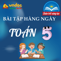 Bài tập hàng ngày Toán lớp 5 Chân trời sáng tạo Tuần 1 Thứ 6