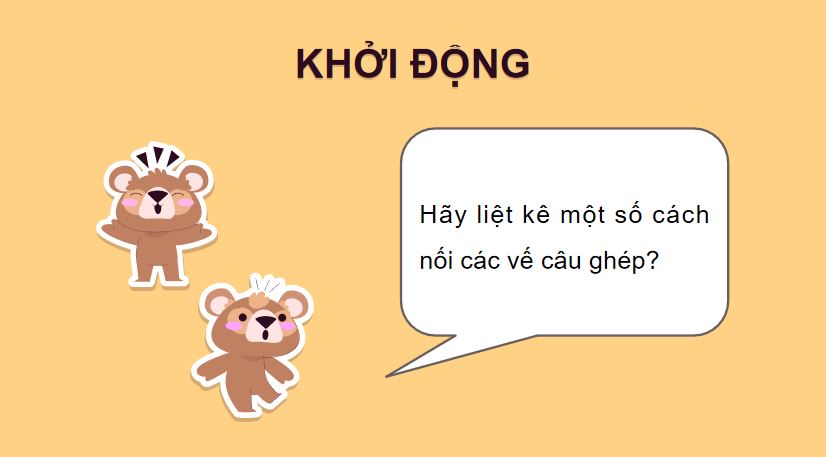 Cách nối các vế câu ghép (tiếp theo)