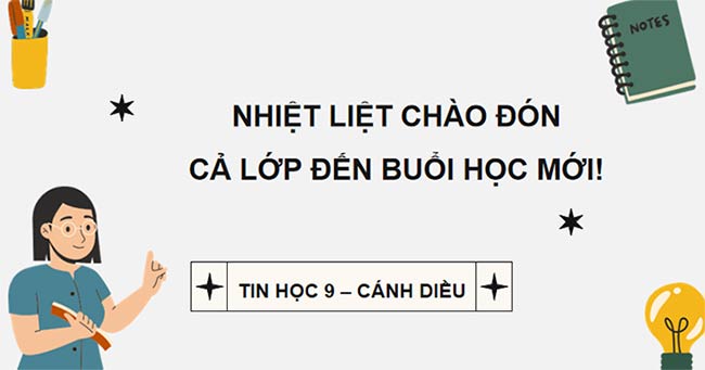 PowerPoint Tin học 9 Chủ đề E2 Bài 1