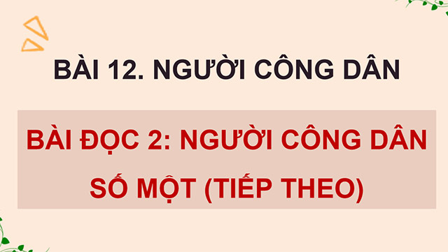 PowerPoint Tiếng Việt 5 Người công dân số Một (tiếp theo)