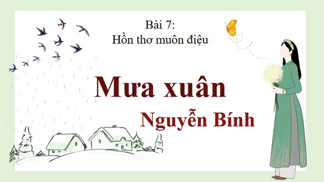 PowerPoint Ngữ văn 9 Bài 7 Mưa xuân