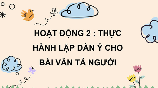 PowerPoint Tiếng Việt 5 Luyện tập lập dàn ý cho bài văn tả người