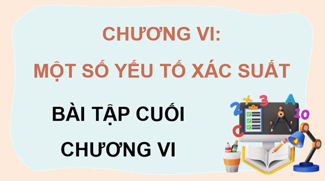 PowerPoint Toán 12 Bài tập cuối chương 6 