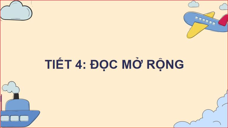 PowerPoint Tiếng Việt 5 Bài 10: Đọc mở rộng