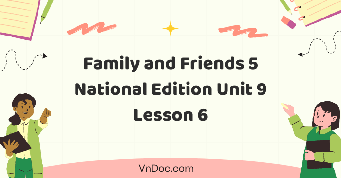 Tiếng Anh lớp 5 Family and Friends Unit 9 Lesson 6 - Tiếng Anh lớp 5 ...