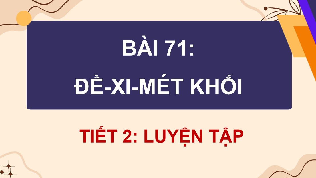 PowerPoint Toán 5 Chân trời sáng tạo Bài 71