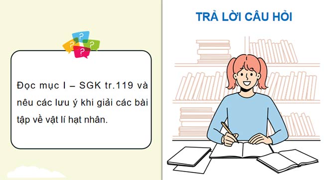 Vật lí 12 Bài 25: Bài tập về vật lí hạt nhân