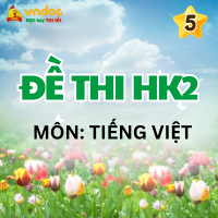 TOP 5 Đề thi cuối kì 2 lớp 5 môn Tiếng Việt Có đáp án (Chân trời sáng tạo)