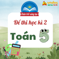 Đề thi học kì 2 môn Toán lớp 5 sách Chân trời sáng tạo
