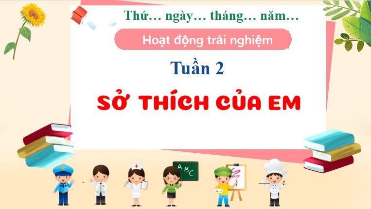 PowerPoint Hoạt động trải nghiệm 3 Tuần 2
