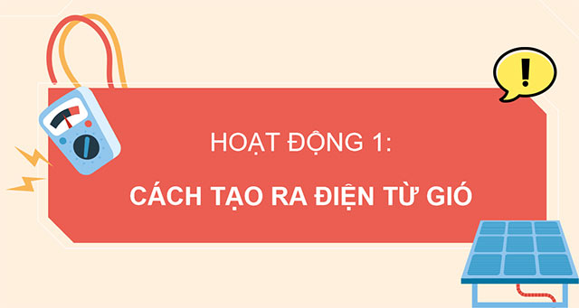 PowerPoint Công nghệ 5 Mô hình máy phát điện gió