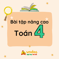 Bài tập nâng cao Toán lớp 4: Dạng toán tổng và hiệu