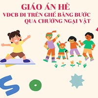 Giáo án hè: VĐCB đi trên ghế băng bước qua chướng ngại vật