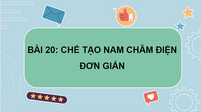 Chế tạo nam châm điện đơn giản