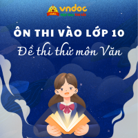 Đề thi thử vào 10 môn Văn Chương trình mới (Có đáp án) - Số 1
