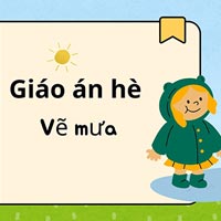 Giáo án dạy hè lớp lá: Vẽ mưa