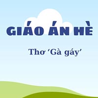 Giáo án dạy hè lớp nhà trẻ: Thơ ‘Gà gáy’