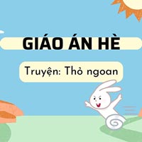 Giáo án dạy hè lớp nhà trẻ: Truyện ‘Thỏ ngoan’