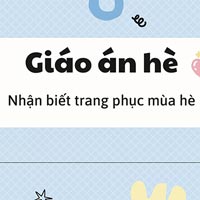 Giáo án dạy hè lớp nhà trẻ: Nhận biết trang phục mùa hè