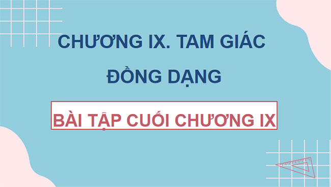 PowerPoint Toán 8 Bài tập cuối chương 9