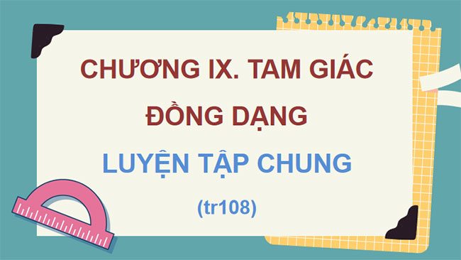 PowerPoint Toán 8 Luyện tập chung trang 108 
