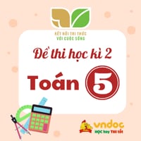 Đề thi học kì 2 lớp 5 môn Toán Kết nối tri thức - Đề số 1