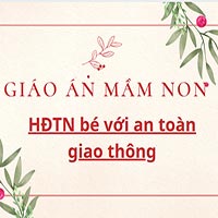 Giáo án: HĐTN bé với an toàn giao thông