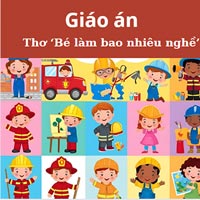 Giáo án: Thơ ‘Bé làm bao nhiêu nghề’
