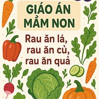 Giáo án: Rau ăn lá, rau ăn củ