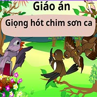 Giáo án: Truyện 'Giọng  hót chim Sơn Ca'