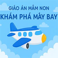 Giáo án: Khám phá máy bay
