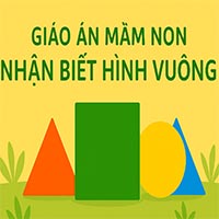 Giáo án: Nhận biết hình vuông