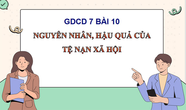 PowerPoint GDCD 7 Bài 10