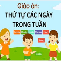 Giáo án: Thứ tự các ngày trong tuần