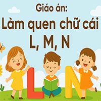 Giáo án: làm quen chữ l, m, n