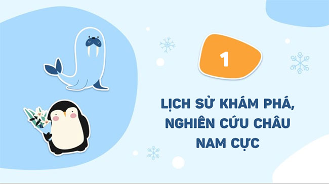 Địa lí 7 bài 19: Châu Nam Cực