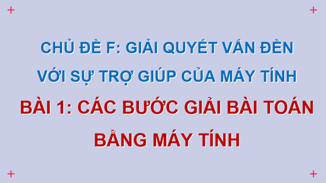 Các bước giải bài toán bằng máy tính