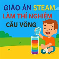 Giáo án steam: Làm thí nghiệm cầu vồng