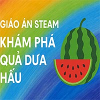 Giáo án: Khám phá quả Dưa hấu