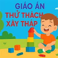 Giáo án Steam: Thử thách xây tháp