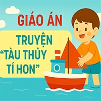 Giáo án: Truyện “Tàu thủy tí hon”