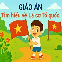Giáo án: Tìm hiểu về lá cờ Tổ Quốc