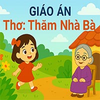 Giáo án: Thơ "Thăm nhà bà"