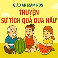 Giáo án: Truyện “Sự tích quả dưa hấu”
