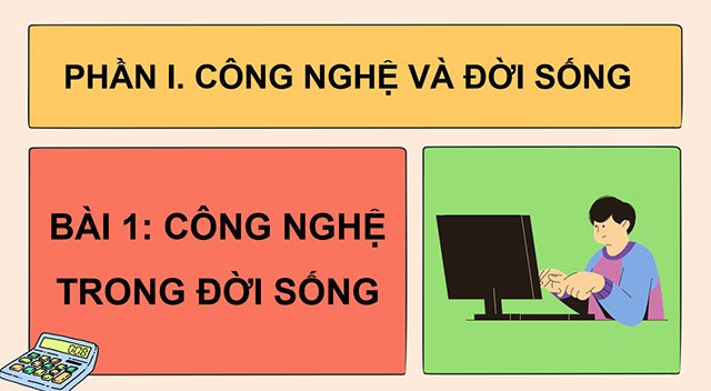 PowerPoint Công nghệ 5 Công nghệ trong đời sống