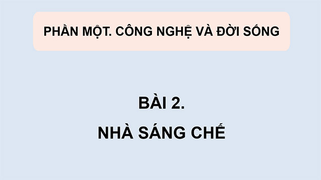 PowerPoint Công nghệ 5 Nhà sáng chế