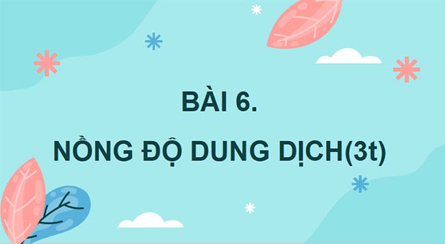 Giáo án PowerPoint KHTN 8 Bài 6