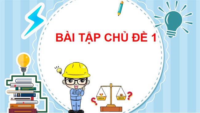 PowerPoint KHTN 8 Bài tập Chủ đề 1