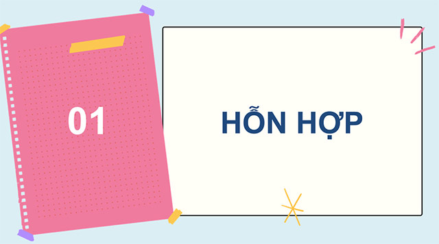 PowerPoint Khoa học 5 Hỗn hợp và dung dịch