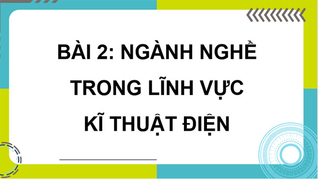 Ngành nghề trong lĩnh vực kĩ thuật điện